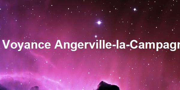 Voyance Angerville-la-Campagne