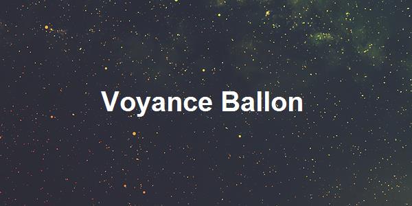 Voyance Ballon