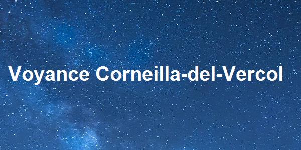 Voyance Corneilla-del-Vercol