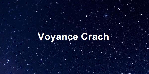 Voyance Crach