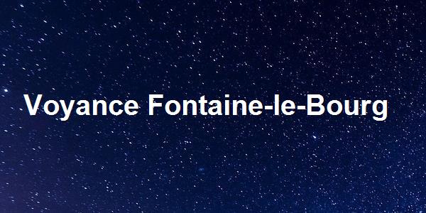 Voyance Fontaine-le-Bourg