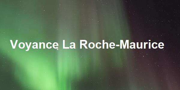Voyance La Roche-Maurice