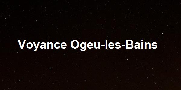 Voyance Ogeu-les-Bains