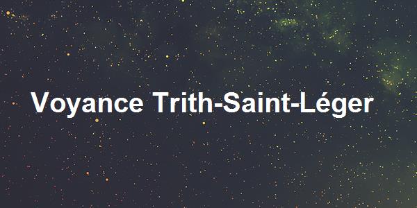 Voyance Trith-Saint-Léger