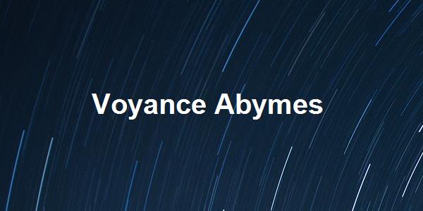 Voyance Abymes