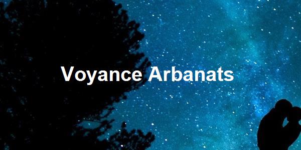 Voyance Arbanats