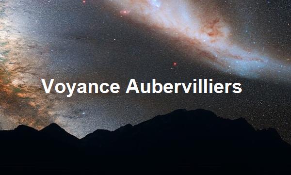 Voyance Aubervilliers
