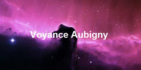 Voyance Aubigny