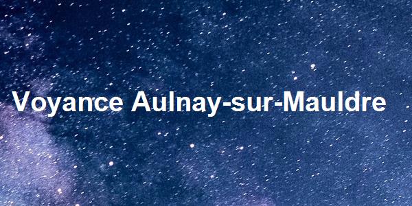 Voyance Aulnay-sur-Mauldre