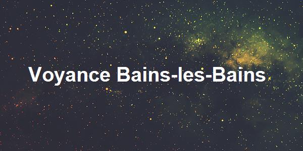 Voyance Bains-les-Bains