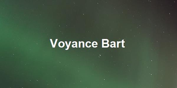 Voyance Bart