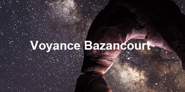 Voyance Bazancourt