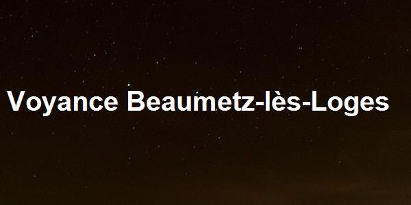 Voyance Beaumetz-lès-Loges