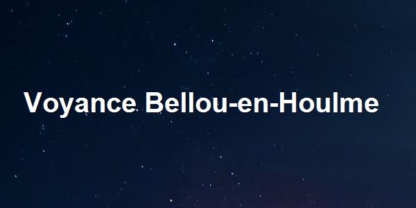 Voyance Bellou-en-Houlme