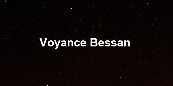 Voyance Bessan