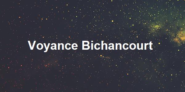 Voyance Bichancourt