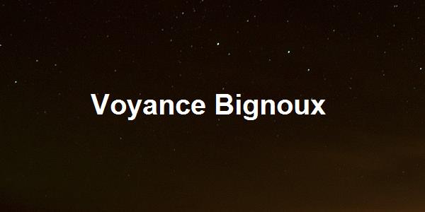 Voyance Bignoux