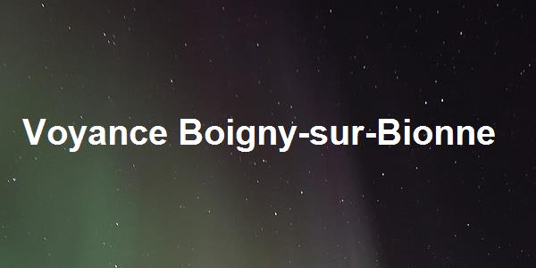 Voyance Boigny-sur-Bionne