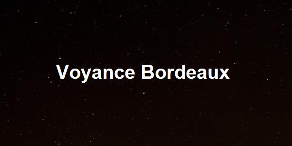 Voyance Bordeaux