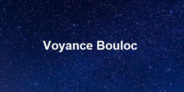 Voyance Bouloc