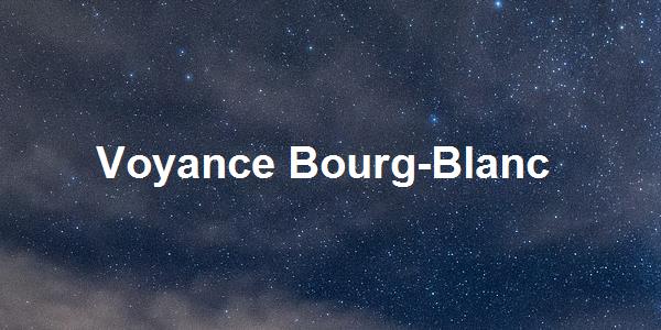 Voyance Bourg-Blanc
