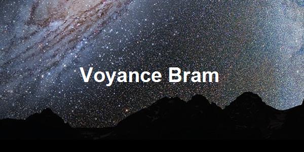 Voyance Bram