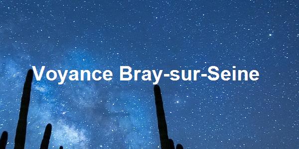 Voyance Bray-sur-Seine