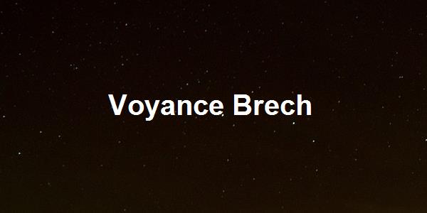 Voyance Brech
