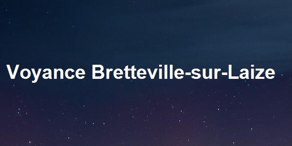 Voyance Bretteville-sur-Laize