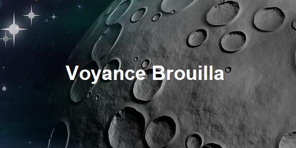 Voyance Brouilla