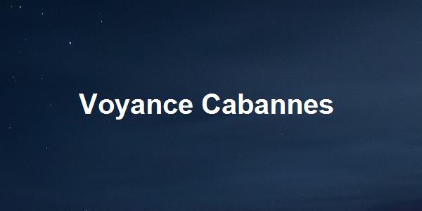 Voyance Cabannes