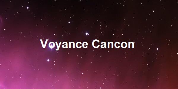Voyance Cancon