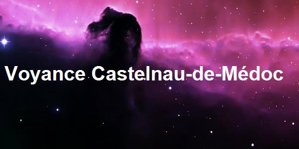 Voyance Castelnau-de-Médoc