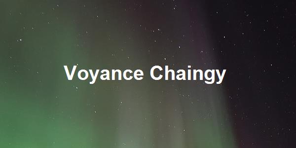 Voyance Chaingy