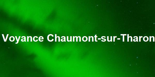 Voyance Chaumont-sur-Tharonne