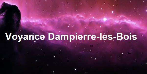 Voyance Dampierre-les-Bois