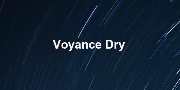 Voyance Dry