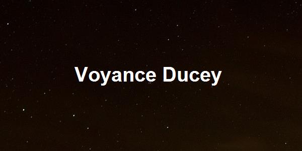 Voyance Ducey