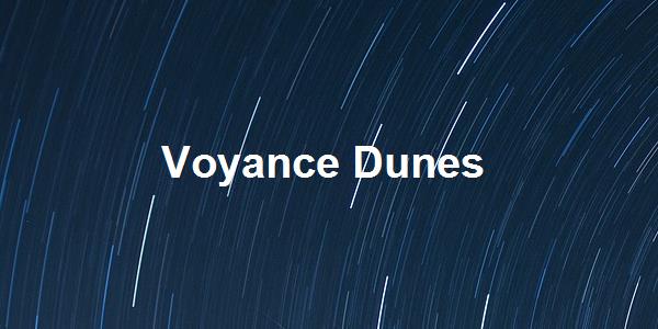 Voyance Dunes