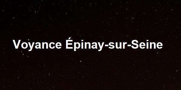 Voyance Épinay-sur-Seine