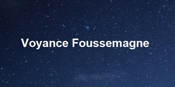 Voyance Foussemagne