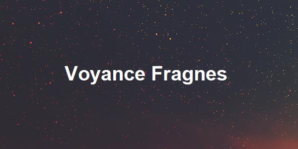 Voyance Fragnes