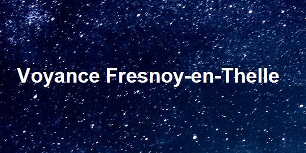 Voyance Fresnoy-en-Thelle