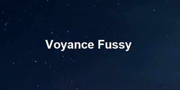 Voyance Fussy