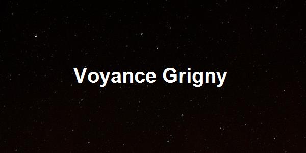 Voyance Grigny