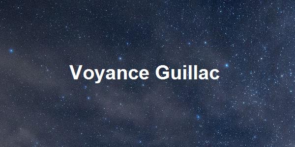 Voyance Guillac