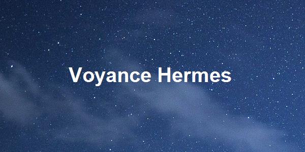 Voyance Hermes