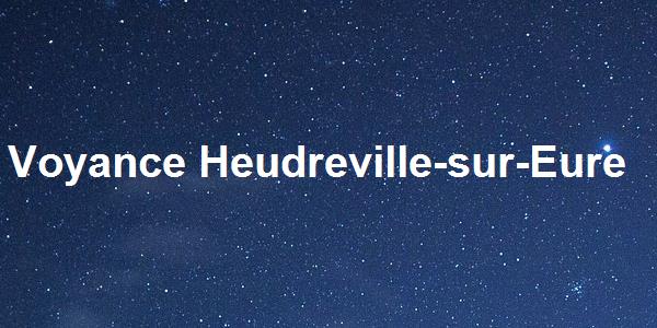 Voyance Heudreville-sur-Eure