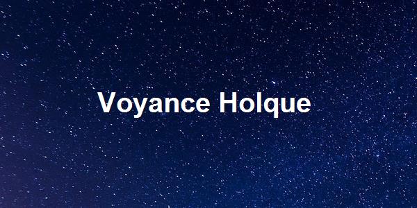 Voyance Holque