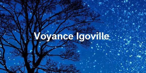 Voyance Igoville
